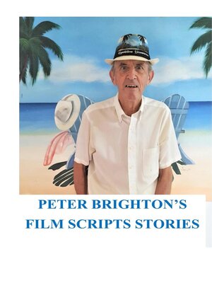 cover image of Peter Brighton's Film Scripts Stories